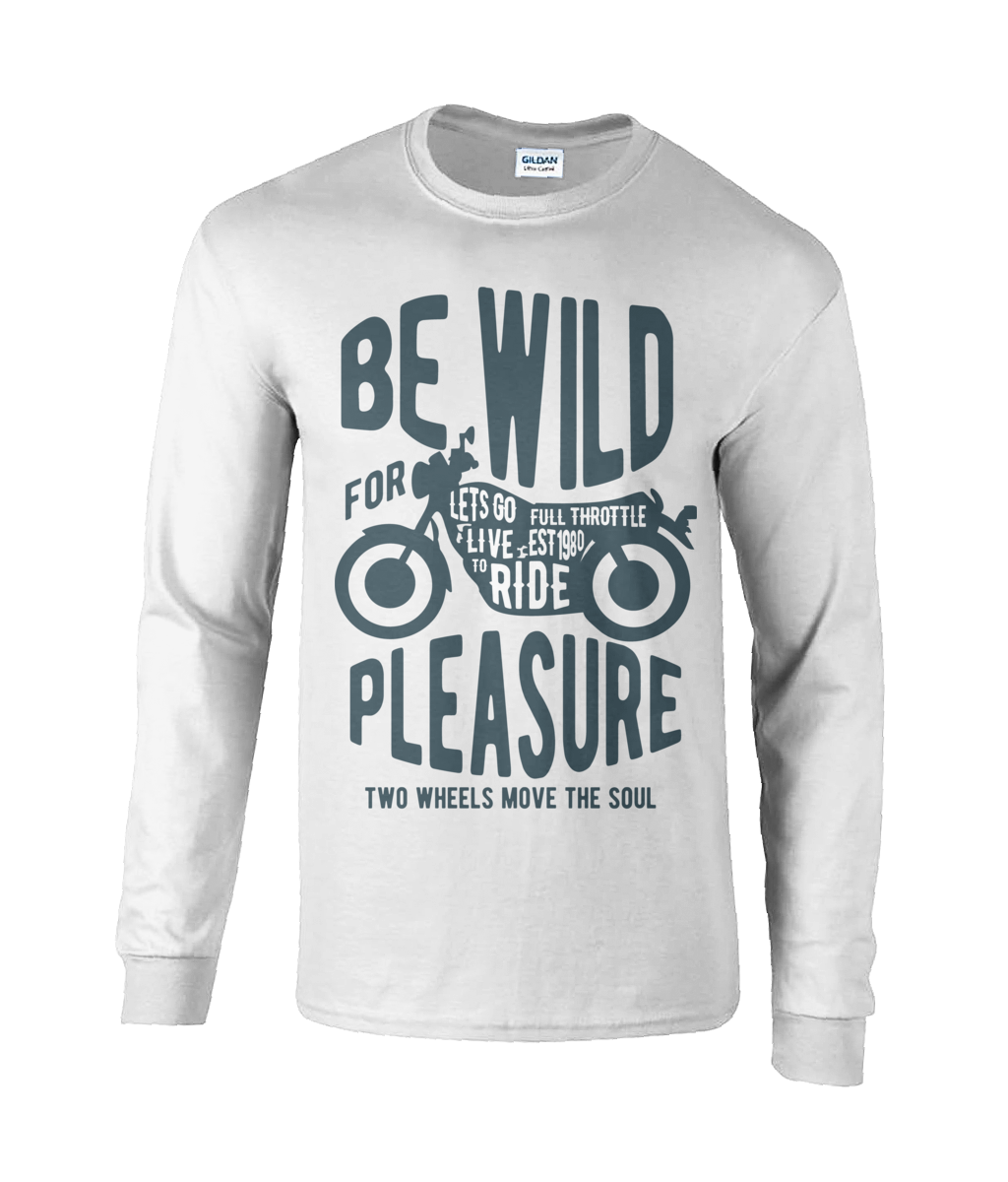 Be Wild - Ultra Cotton® Long Sleeve T-Shirt - Vitesse T-Shirts UK