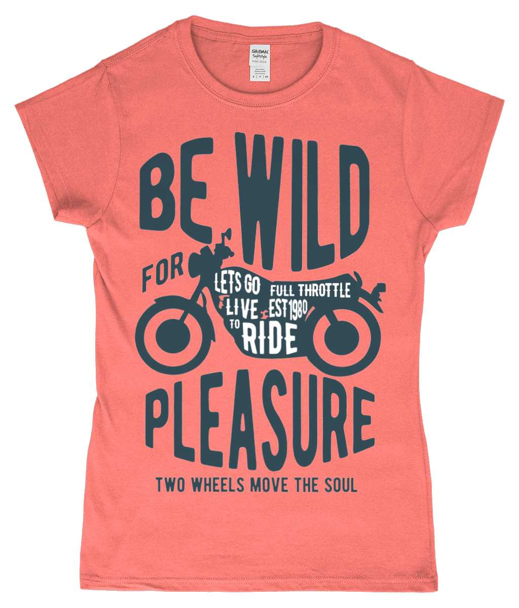 Be Wild - Gildan SoftStyle® Ladies Fitted Ringspun T-Shirt - Vitesse T-Shirts UK