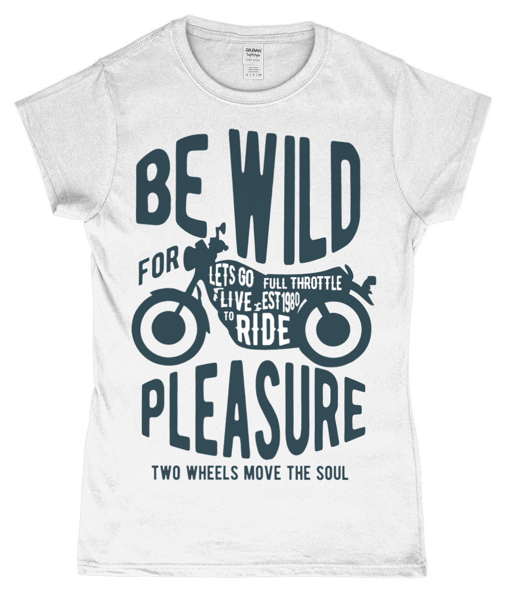 Be Wild - Gildan SoftStyle® Ladies Fitted Ringspun T-Shirt - Vitesse T-Shirts UK