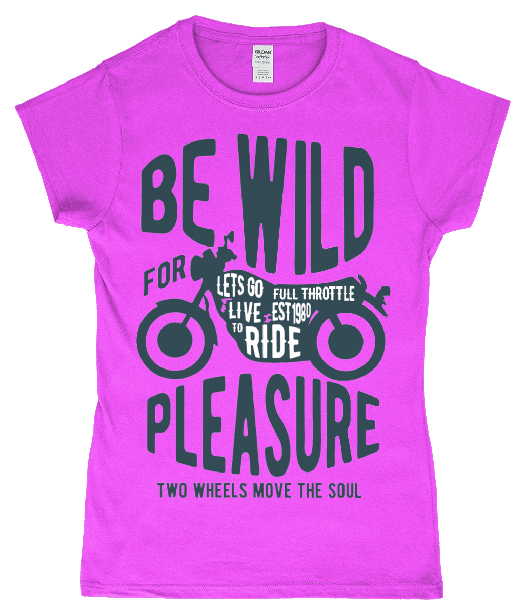 Be Wild - Gildan SoftStyle® Ladies Fitted Ringspun T-Shirt - Vitesse T-Shirts UK