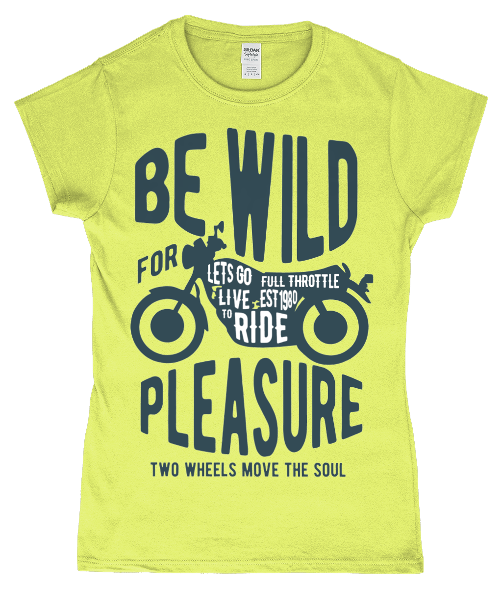 Be Wild - Gildan SoftStyle® Ladies Fitted Ringspun T-Shirt - Vitesse T-Shirts UK